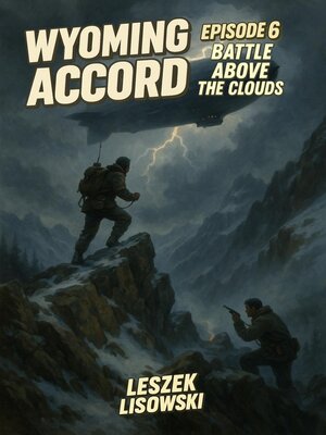 cover image of Wyoming Accord Episode 6